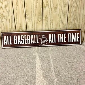 All Baseball All The Time sign